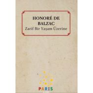 Zarif Bir Yaşam Üzerine - Honore de Balzac