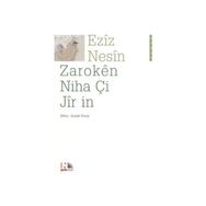 ZAROKEN NIHA Çİ JIR IN - AZIZ NESIN
