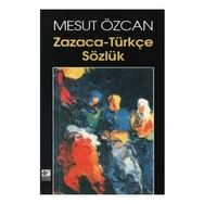 ZAZACA TÜRKÇE SÖZLÜK - MEHMET AYDAR