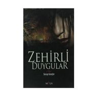ZEHIRLI DUYGULAR - SERAP GENÇLER