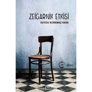Zeigarnik Etkisi - Duygu Korkmaz Kara