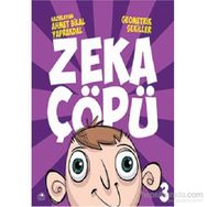 Zeka Çöpü - 3 - Geometrik Şekiller - Ahmet Bilal Yaprakdal