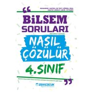 Zeki Çocuk Yayınları - 4. Sınıf Bilsem Soruları Nasıl Çözülür