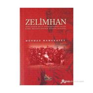 ZELIMHAN BIR ÇEÇEN HALK KAHRAMANININ ZULME KARŞI MÜCADELESİNİN GERÇEK ÖYKÜSÜ - MOHMAD MAMAKAYEV