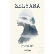 Zelyana - Eyüp Bora
