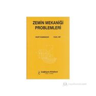 ZEMIN MEKANİĞİ PROBLEMLER - VAHIT KUMBASAR;FAZIL KIP