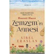 Zemzem'in Annesi Hazreti Hacer - Sibel Erarslan Eraslan