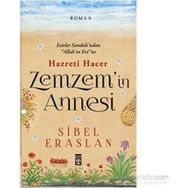 Zemzem'in Annesi Hazreti Hacer - Sibel Eraslan
