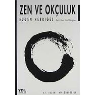 ZEN VE OKÇULUK - EUGEN HERRIGEL
