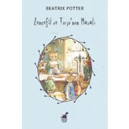 Zencefil ve Turşu'nun Masalı - Beatrix Potter