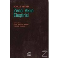 Zenci Aklın Eleştirisi - Achille Mbembe