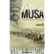 Zenci Musa - İsmail Bilgin