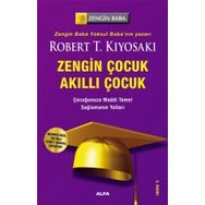 Zengin Çocuk Akıllı Çocuk - Robert Kiyosaki - Alfa Yayınları
