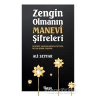 Zengin Olmanın Manevi Şifreleri - Ali Seyyar