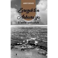 Zerezekten Ankaraya Slerle Yolculuk