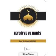 Zeydiyye Ve Hadis - Kadir Demirci