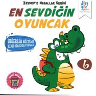 Zeynep'e Masallar Serisi 6 - En Sevdiğin Oyuncak - Alp Türkbiner