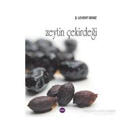 Zeytin Çekirdeği - Ş. Levent Deniz