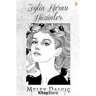 Zeytin Karası Hüzünler - Melek Dalgıç
