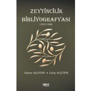 Zeytincilik Bibliyografyası 1923-1950 - Galip Alçıtepe