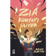 Zia Dünyayı Siliyor Genç Timaş Yayınları