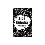 Ziba Ejderha - Aryo Çetin