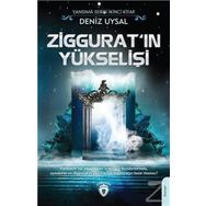 Ziggurat'ın Yükselişi - Deniz Uysal
