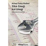 ZIHIN EMEĞİ, KOL EMEĞİ - ALFRED SOHN-RETHEL