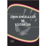 Zihin Engelliler ve Eğitimleri / Sema Kaner