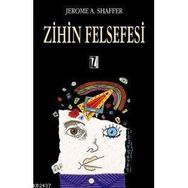 ZIHIN FELSEFESI - JEROME A. SHAFFER