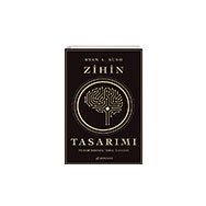 Zihin Tasarımı: Psikomimarinin Temel İlkeleri - Ryan A. Bush