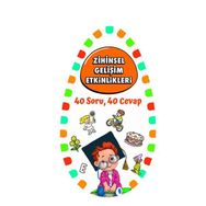 Zihinsel Gelişim Etkinlikleri / 40 Soru 40 Cevap 2 - Kolektif