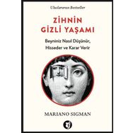 Zihnin Gizli Yaşamı - Mariano Sigman