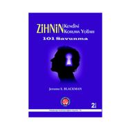 Zihnin Kendini Koruma Yolları - Jerome S. Blackman