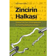 ZINCIRIN HALKASI TÜRKİYENİN YARI SÖMÜRGELEŞME VE YARI FEODALLEŞME ÇIKMAZI - VASFI NADIR TEKIN