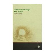 Zindandan Saraya Hz. Yusuf - Melike Çakmak