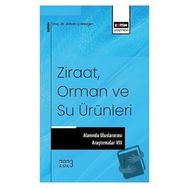 Ziraat, Orman ve Su Ürünleri Alanında Uluslararası Araştırmalar - Kolektif