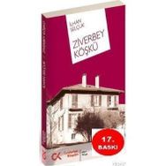 ZIVERBEY KÖŞKÜ - İLHAN SELÇUK