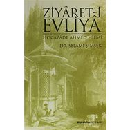 Ziyaret-i Evliya - Hocazade Ahmet Hilmi