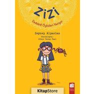 Zizi Dedektif Öyküleri Yazıyor - Zeynep Alpaslan