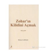ZOHAR'IN KILIDINI AÇMAK - MICHAEL LAITMAN