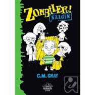 Zombiler - Salgın - C. M Gray