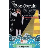 Zor Çocuk İdeal Öğretmen Kemal Tekden