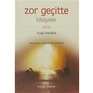 ZOR GEÇİTTE HIKAYELER - VASFI SAMIM