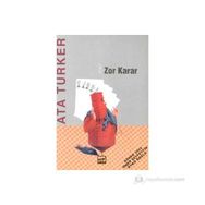 ZOR KARAR - ATA TÜRKER