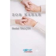 Zor Karar - Sedat Yalçın