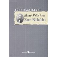 Zor Nikahı - Ahmet Vefik Paşa