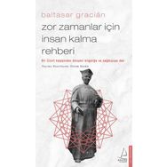 Zor Zamanlar İçin İnsan Kalma Rehberi - Kolektif