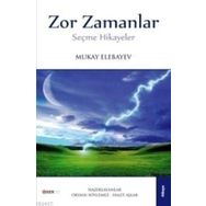 ZOR ZAMANLAR SEÇME HIKAYELER - MUKAY ELENAYEV