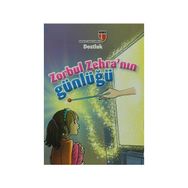 Zorbul Zehra'nın Günlüğü - Dostluk - Ahmet Mercan; Neriman Karatekin